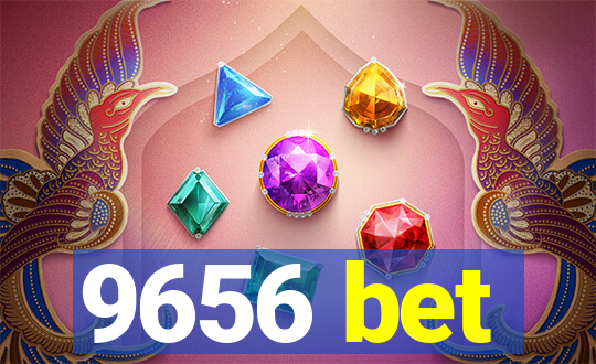 9656 bet